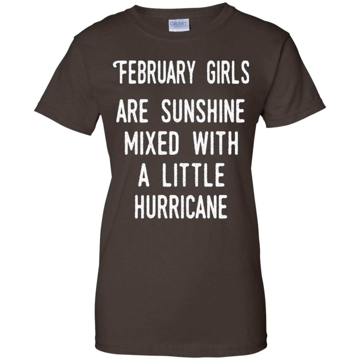 February Girls Are Sunshine Mixed With A Little Hurricane T-Shirts, Hoodie, Tank