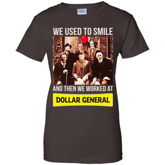 We Used To Smile And Then We Worked At Dollar General Shirt, Hoodie, Tank