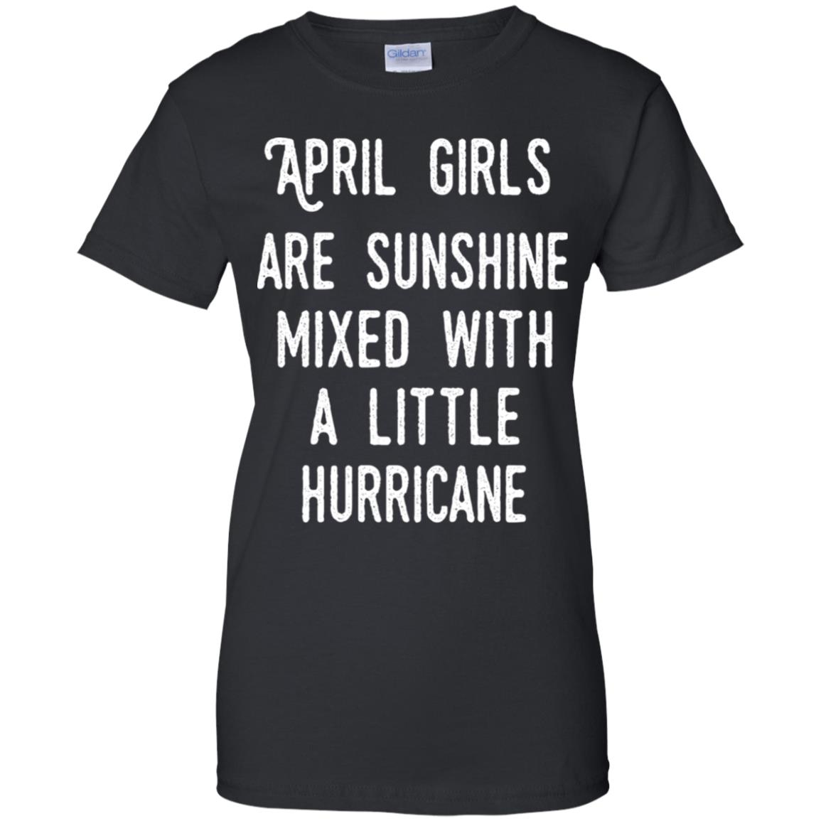 
	April Girls Are Sunshine Mixed With A Little Hurricane T-Shirts, Hoodie, Tank