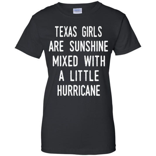 
	Texas Girls Are Sunshine Mixed With A Little Hurricane T-Shirts, Hoodie, Tank
