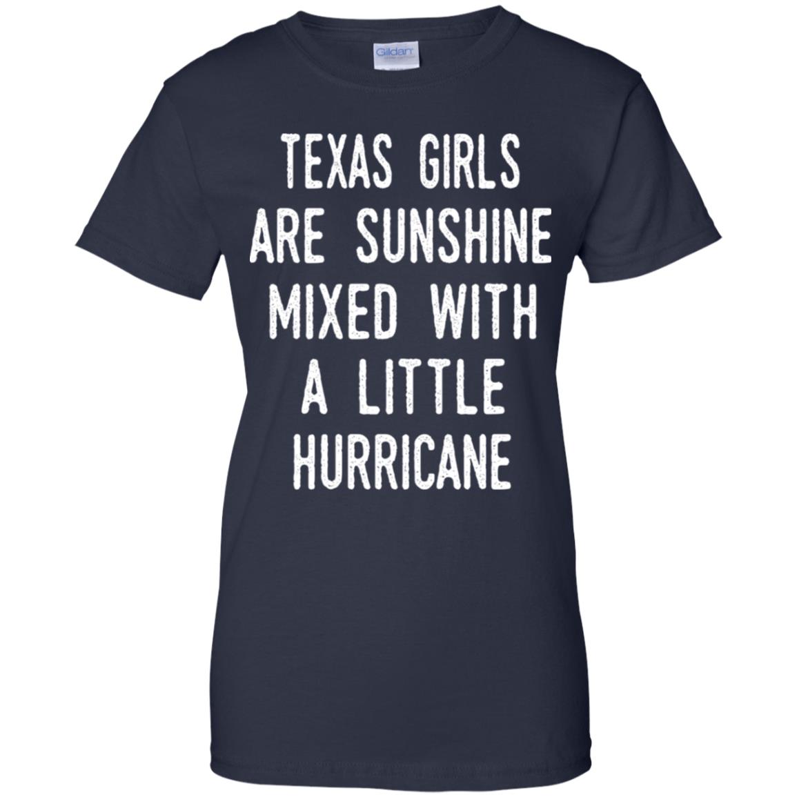 Texas Girls Are Sunshine Mixed With A Little Hurricane T-Shirts, Hoodie, Tank