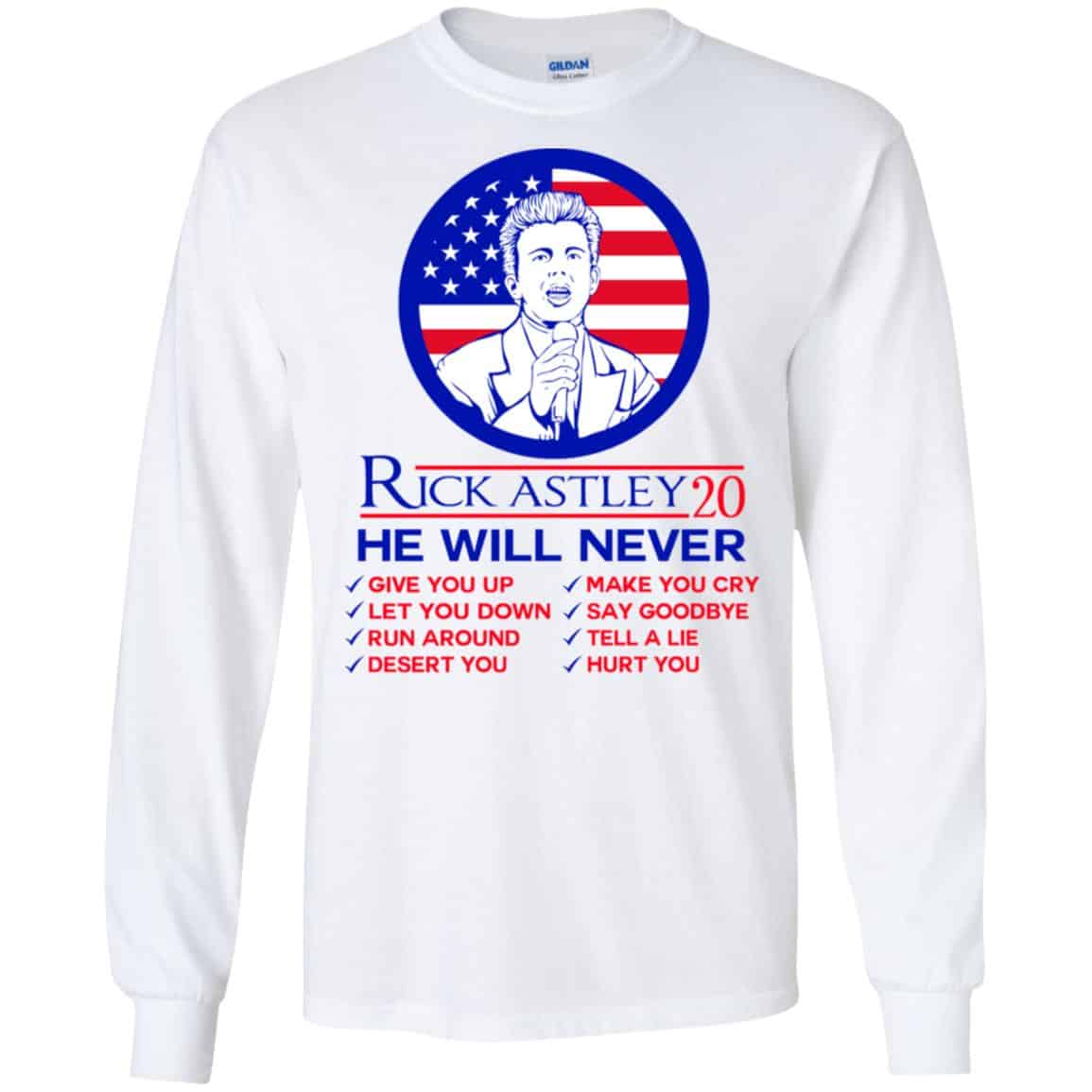 Rick Astley 2020 He Will Never T-Shirts, Hoodie, Tank