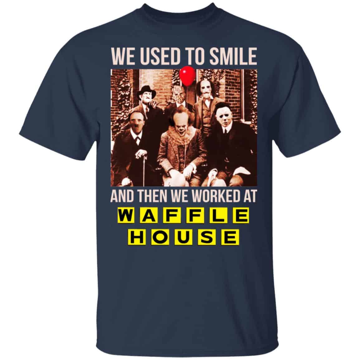 We Used To Smile And Then We Worked At Waffle House Halloween Shirt, Hoodie, Tank