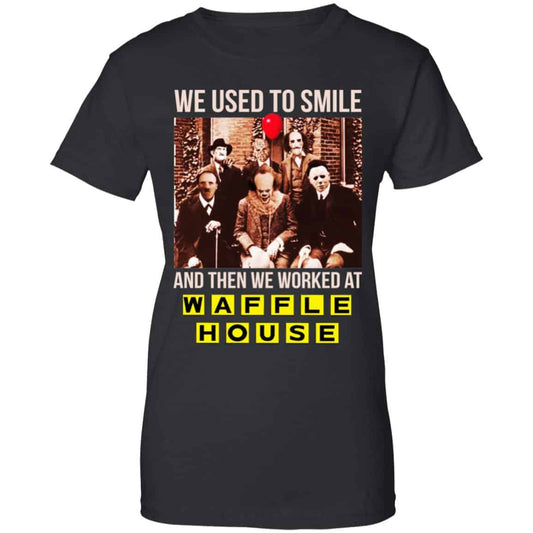 
	We Used To Smile And Then We Worked At Waffle House Halloween Shirt, Hoodie, Tank