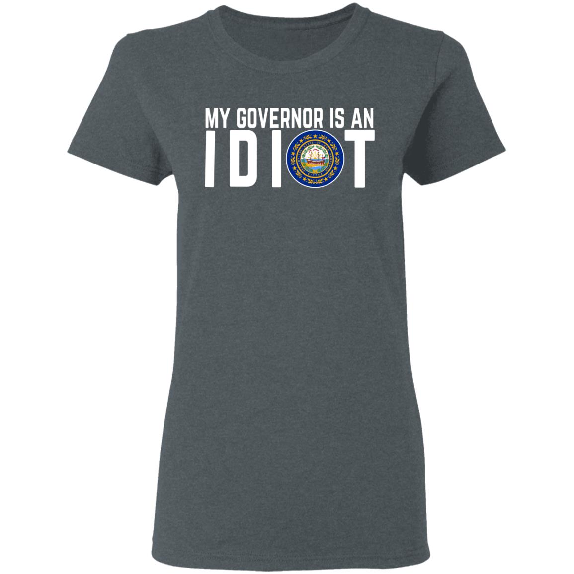My Governor Is An Idiot New Hampshire Shirt, Hoodie, Tank