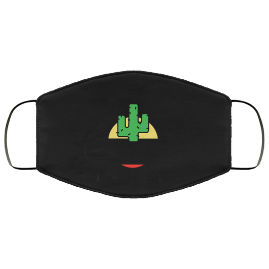 
	Cactus Juice Drink And Get High Quenchy Quenchier Quenchiest Face Mask