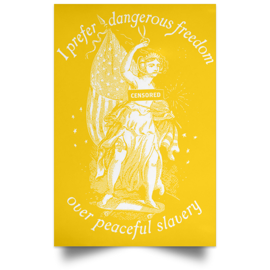 I Prefer Dangerous Freedom Thomas Jefferson Poster
