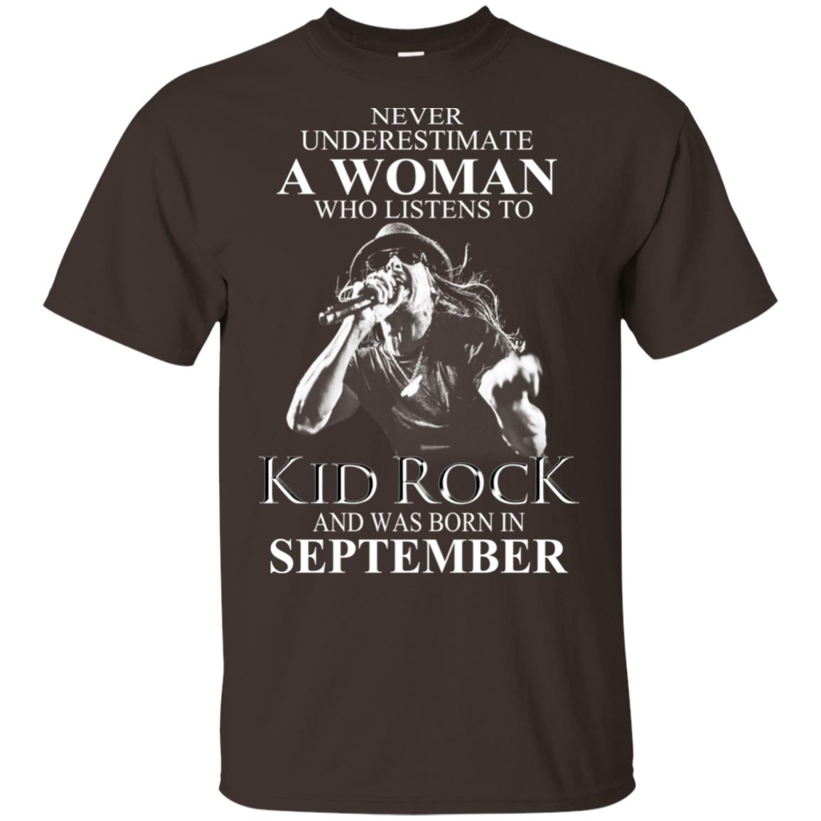 A Woman Who Listens To Kid Rock And Was Born In September T-Shirts, Hoodie, Tank