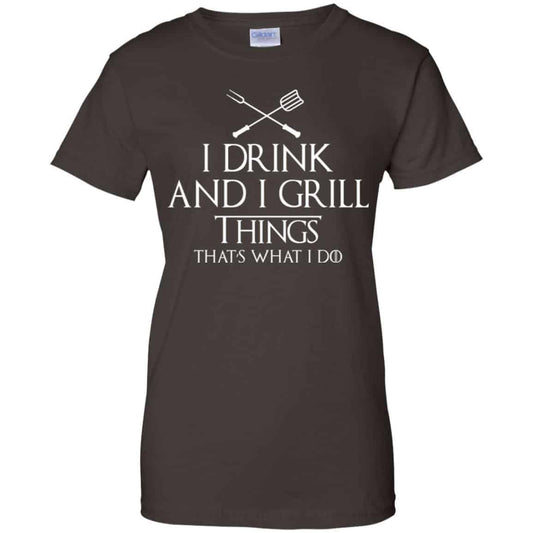 I Drink And I Grill Things That’s What I Do Shirt, Hoodie, Tank