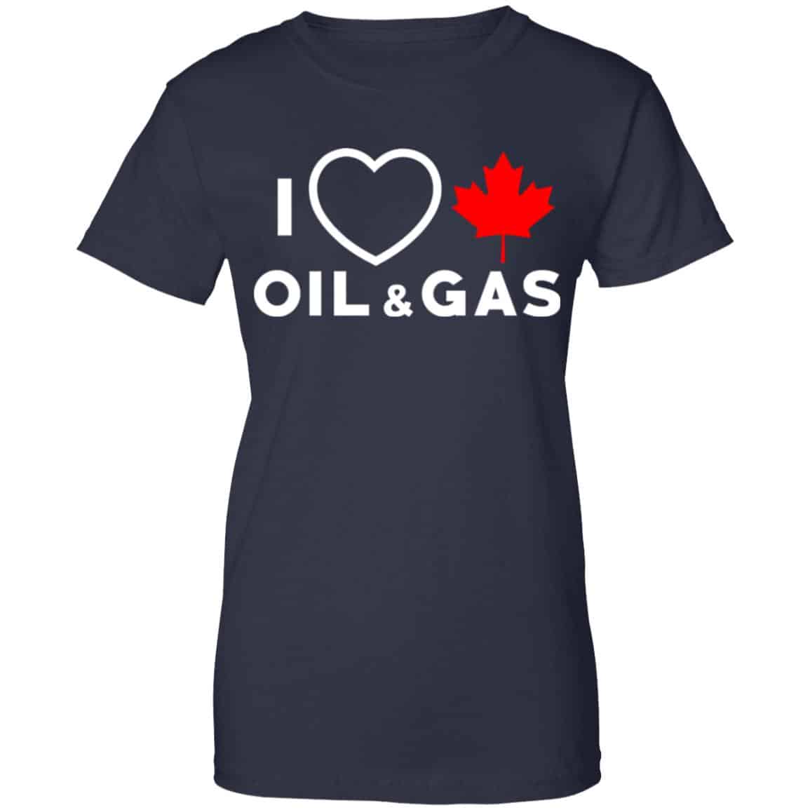 I Love Canadian Oil And Gas Shirt, Hoodie, Tank