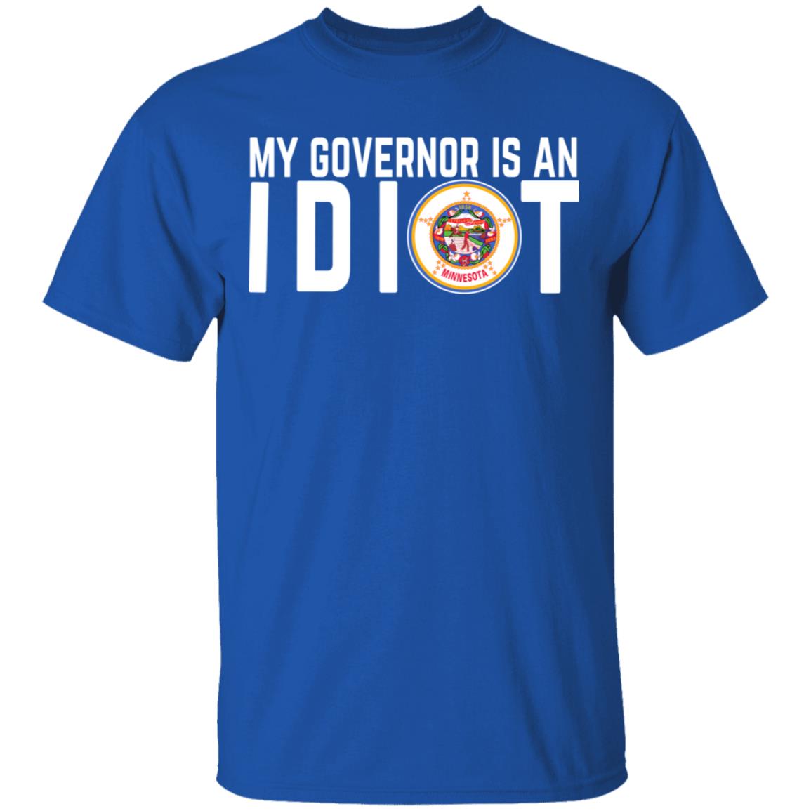 My Governor Is An Idiot Minnesota Shirt, Hoodie, Tank