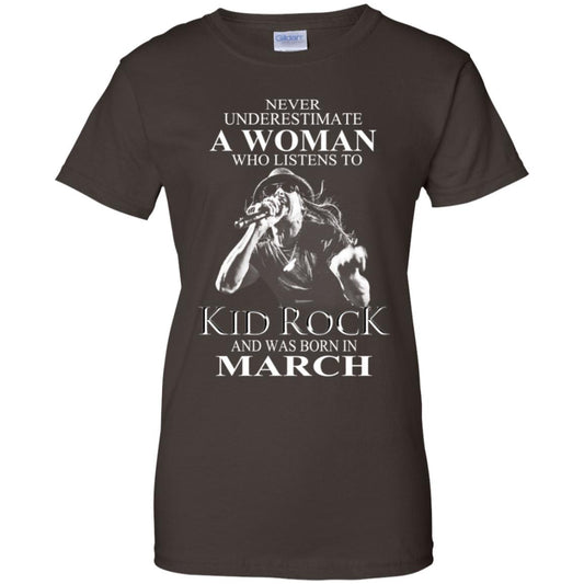 A Woman Who Listens To Kid Rock And Was Born In March T-Shirts, Hoodie, Tank
