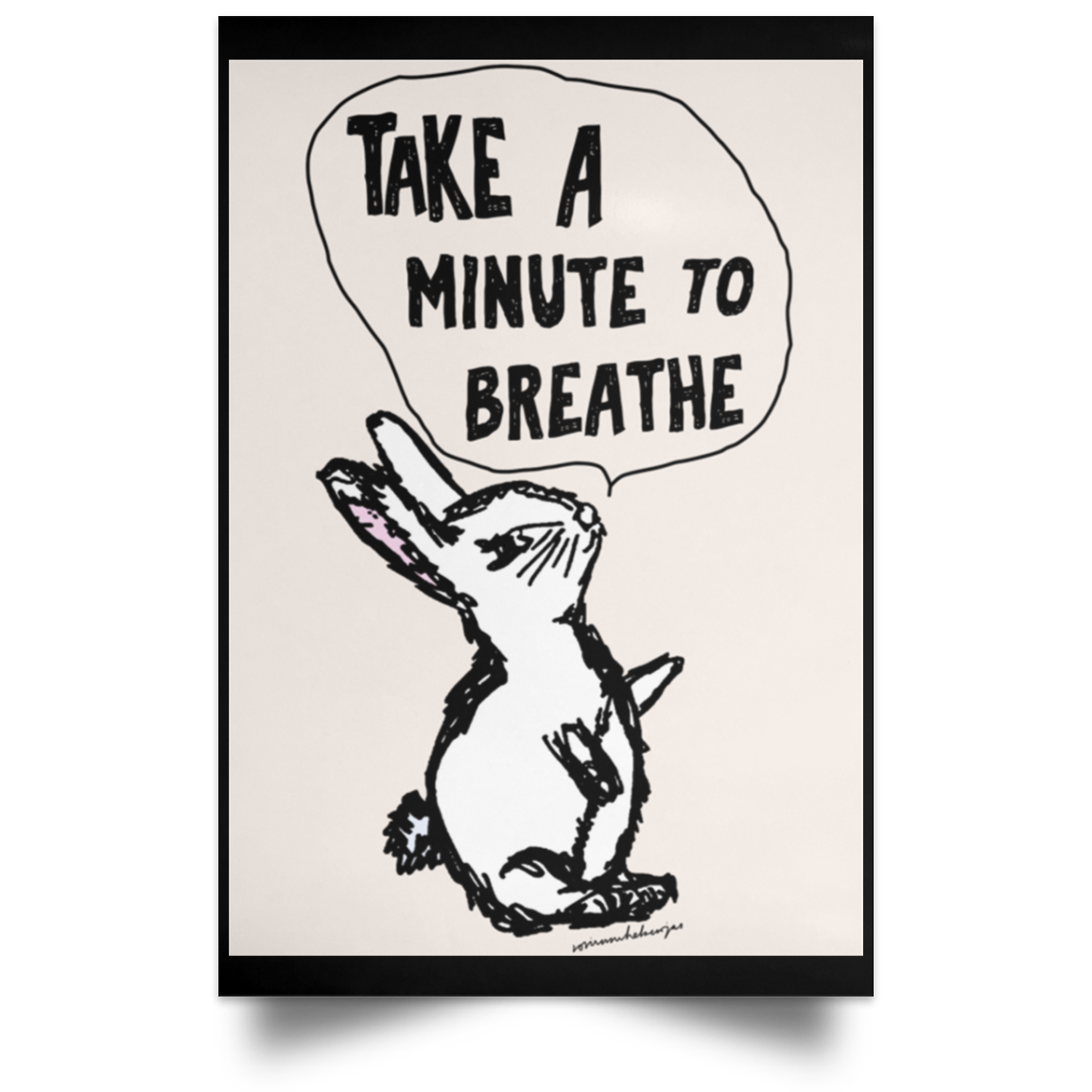 Take A Minute To Breathe Poster