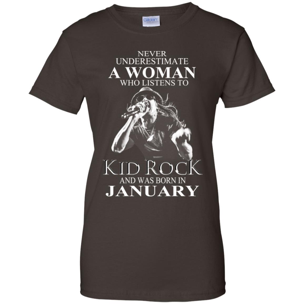 A Woman Who Listens To Kid Rock And Was Born In January T-Shirts, Hoodie, Tank