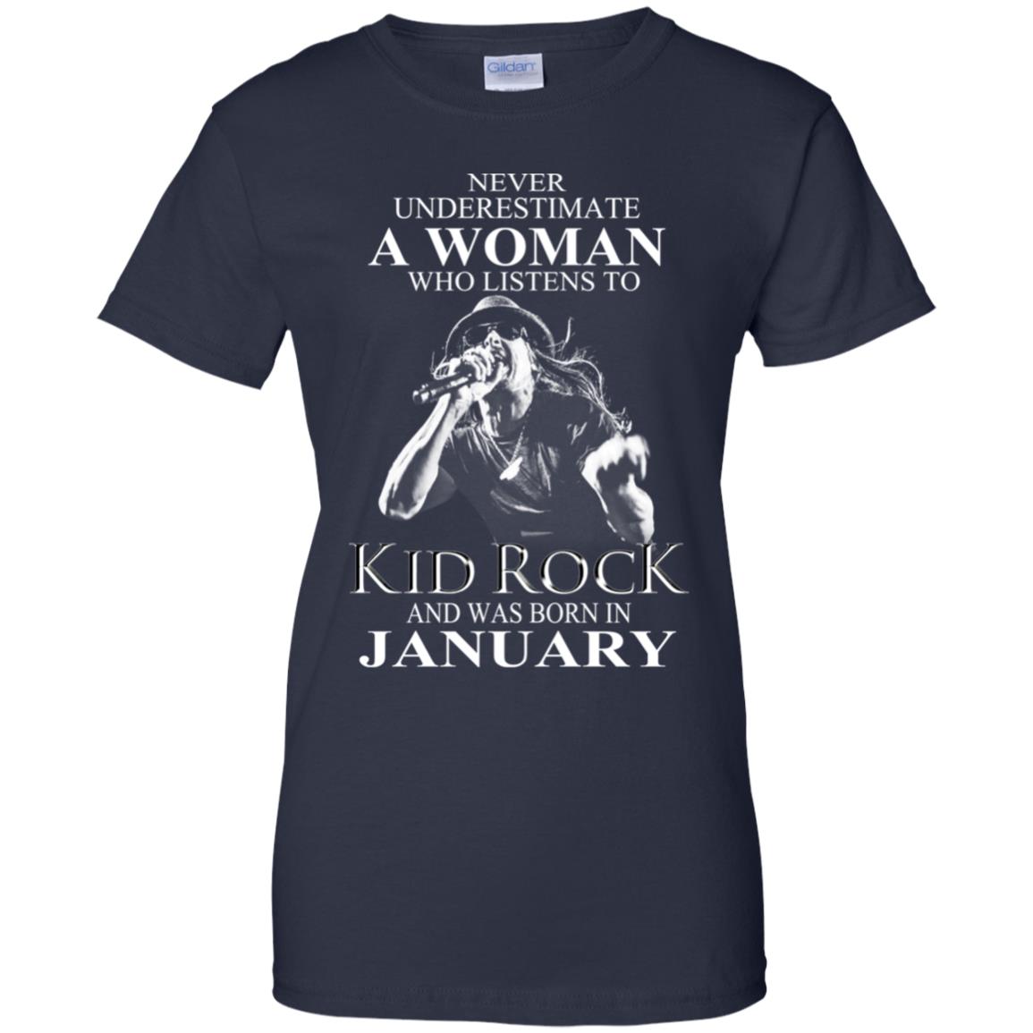 A Woman Who Listens To Kid Rock And Was Born In January T-Shirts, Hoodie, Tank