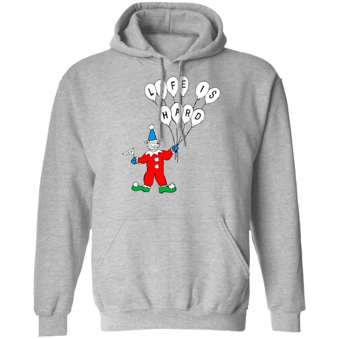 Life Is Hard Shirt, Hoodie, Tank