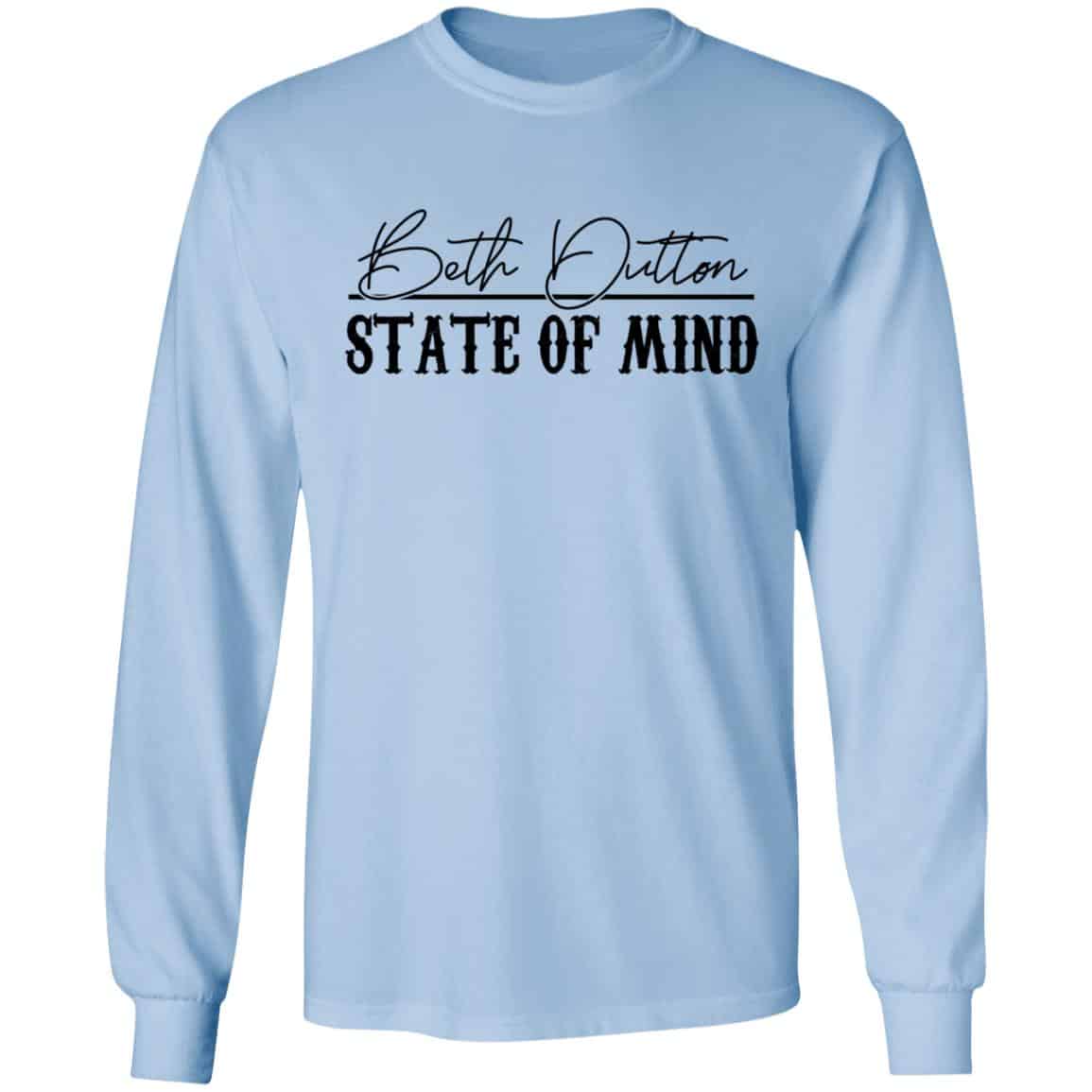 Beth Dutton State Of Mind Shirt, Hoodie, Tank