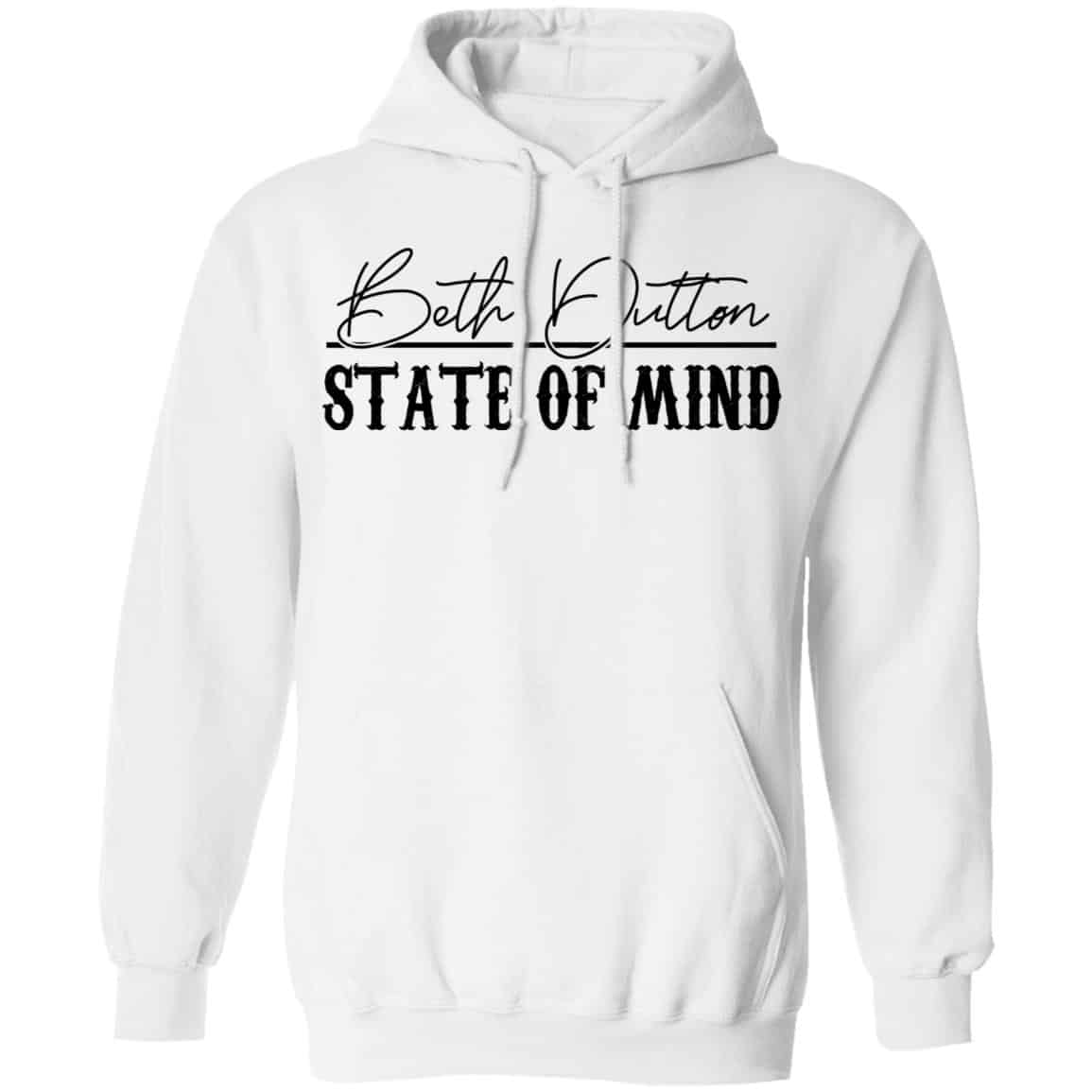 Beth Dutton State Of Mind Shirt, Hoodie, Tank