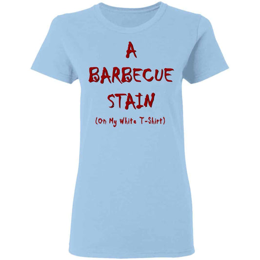Bbq Stain On My White Shirt, Hoodie, Tank