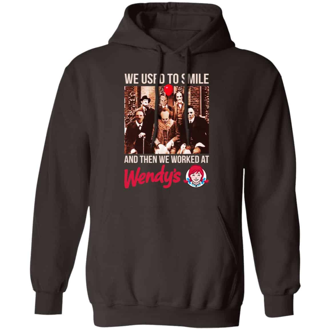 We Used To Smile And Then We Worked At Wendy’s Shirt, Hoodie, Tank