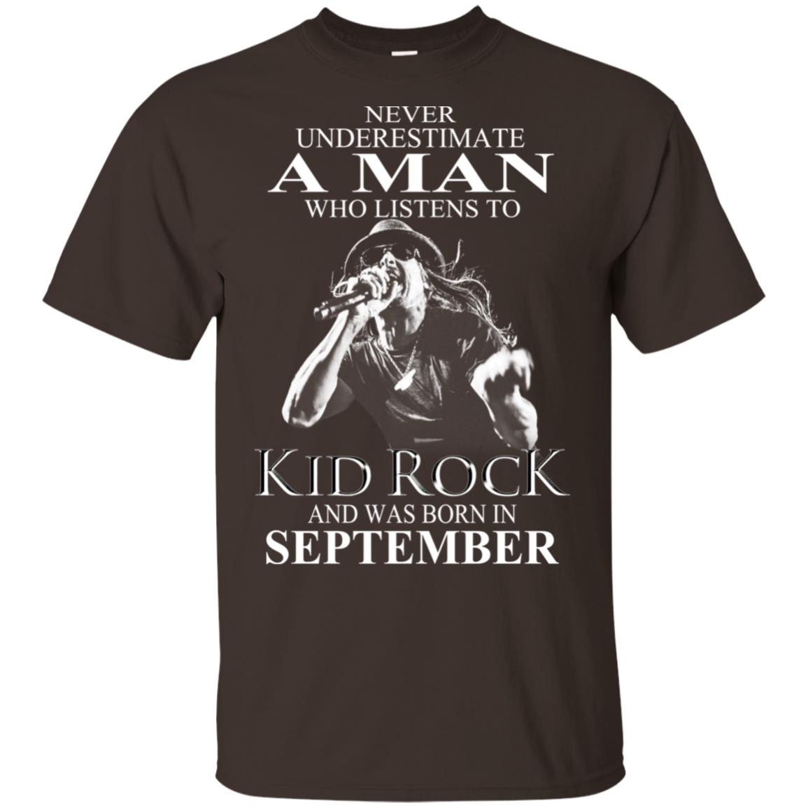 A Man Who Listens To Kid Rock And Was Born In September T-Shirts, Hoodie, Tank