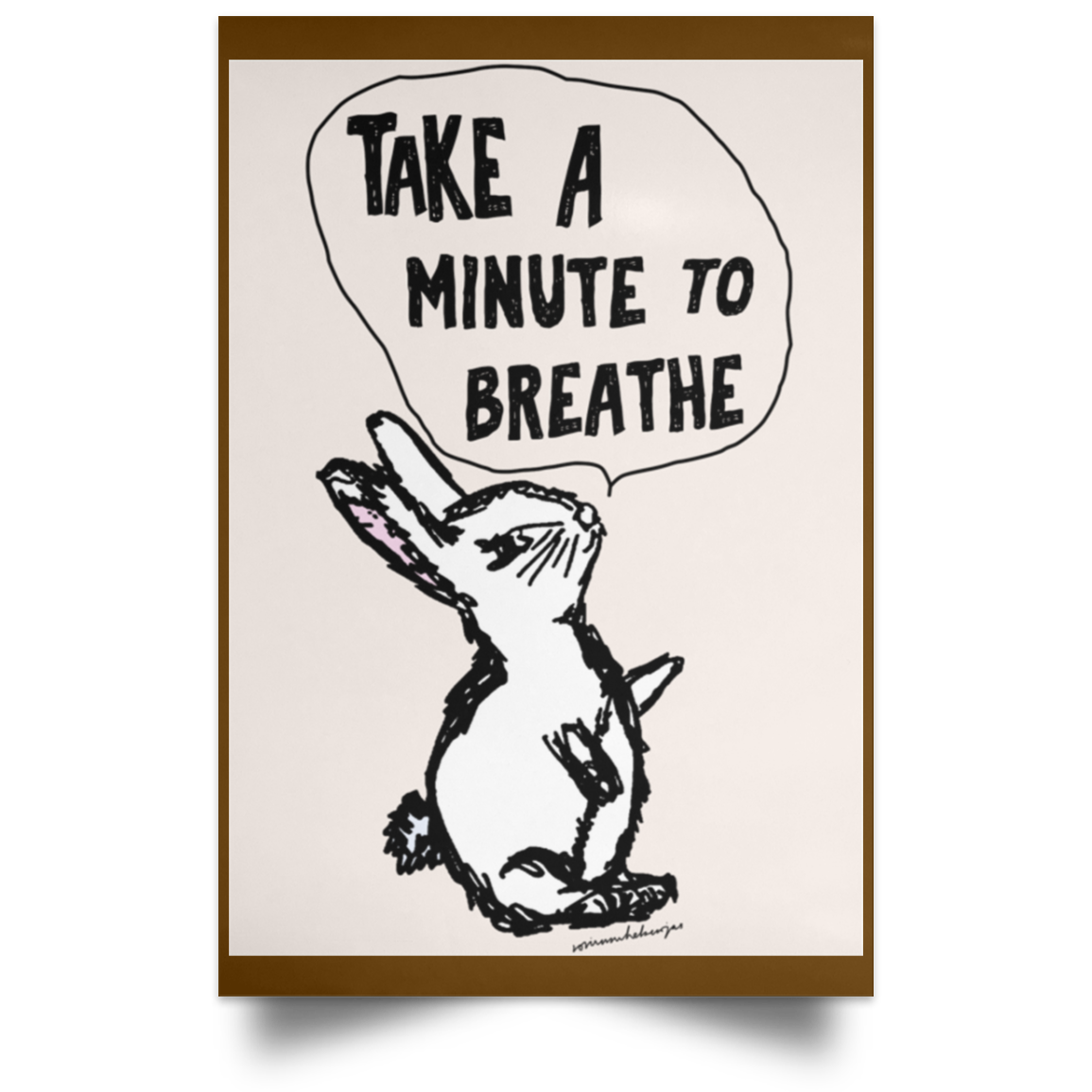 Take A Minute To Breathe Poster