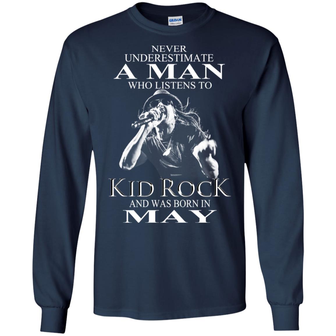 A Man Who Listens To Kid Rock And Was Born In May T-Shirts, Hoodie, Tank