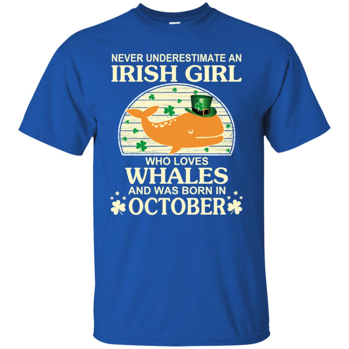 An Irish Girl Who Loves Whales And Was Born In October T-Shirts, Hoodie, Tank