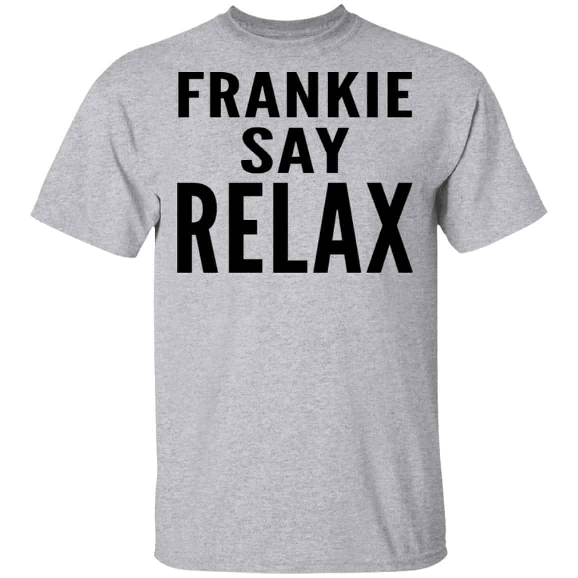Ross Geller Frankie Say Relax Shirt, Hoodie, Tank