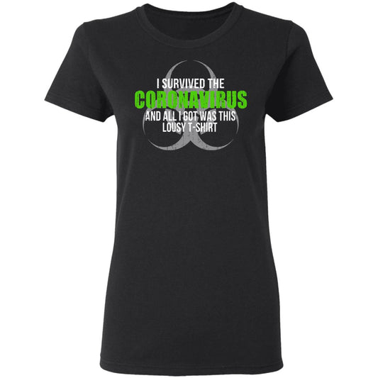 
	I Survived The Coronavirus And All I Got Was This Loust T-Shirt Humor Shirt, Hoodie, Tank