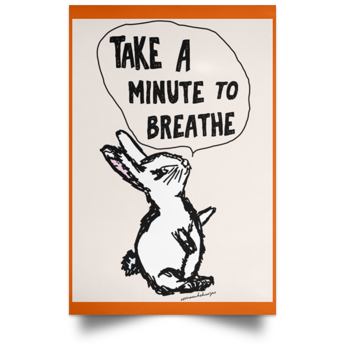 Take A Minute To Breathe Poster