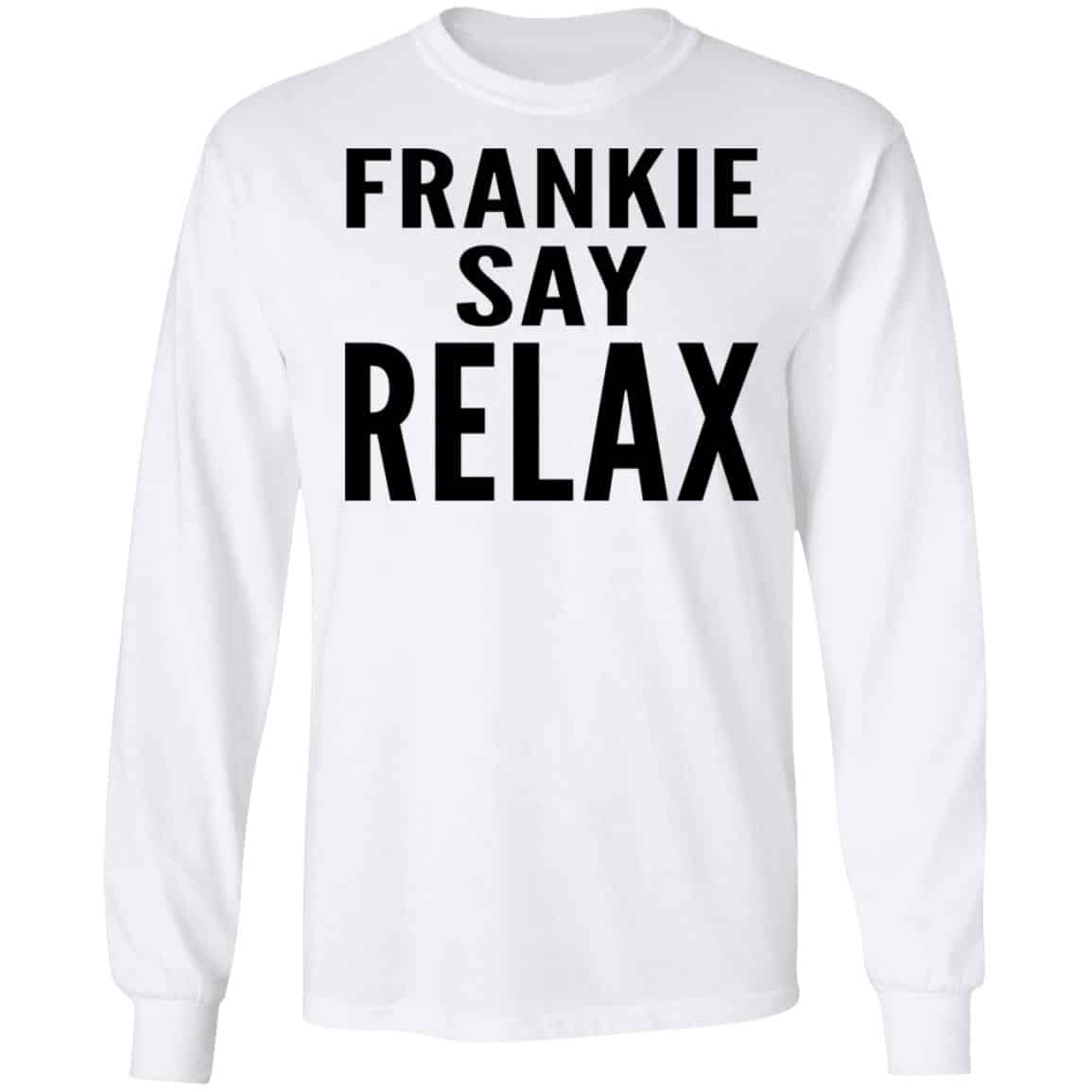 Ross Geller Frankie Say Relax Shirt, Hoodie, Tank