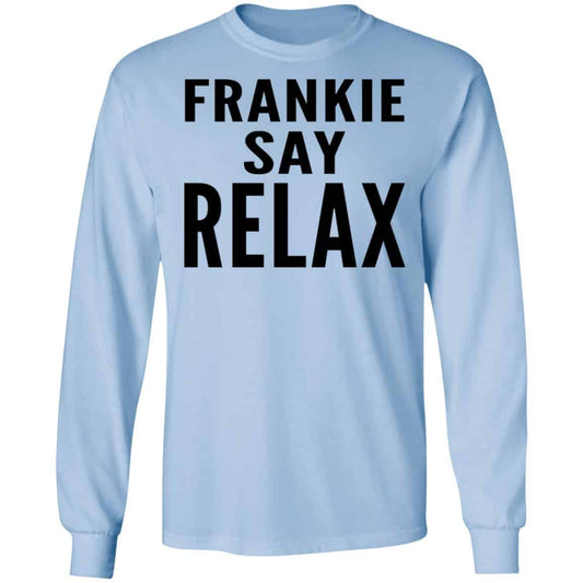 Ross Geller Frankie Say Relax Shirt, Hoodie, Tank