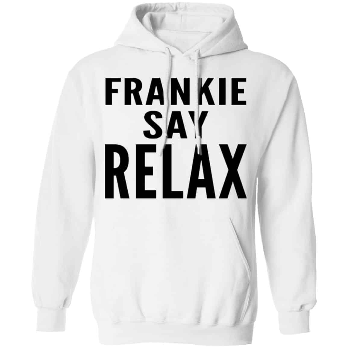 Ross Geller Frankie Say Relax Shirt, Hoodie, Tank