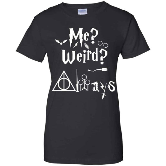 
	Me? Weird? Always. – Harry Potter Shirt, Hoodie, Tank