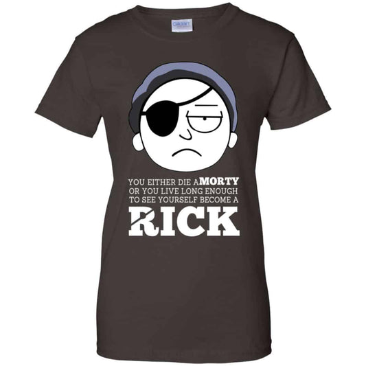 Rick And Morty: You Either Die A Morty Or You Live Long Enough To See Yourself Become A Rick Shirt, Hoodie, Tank