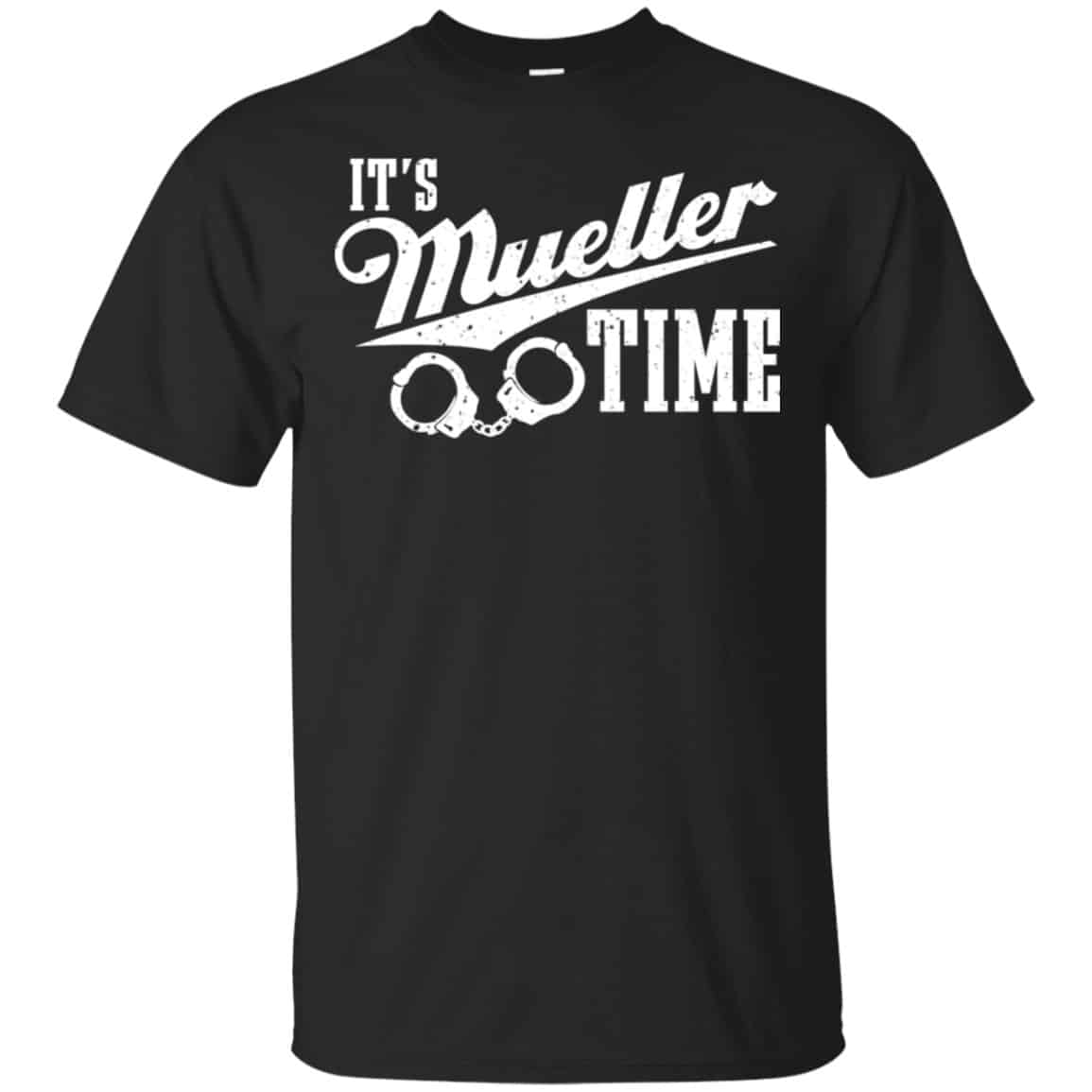 It’s Mueller Time Shirt, Hoodie, Tank