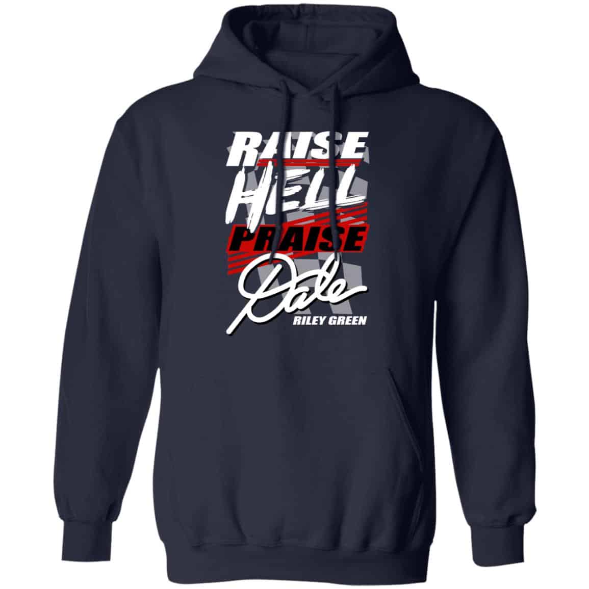 Riley Green Raise Hell Praise Dale Shirt, Hoodie, Tank