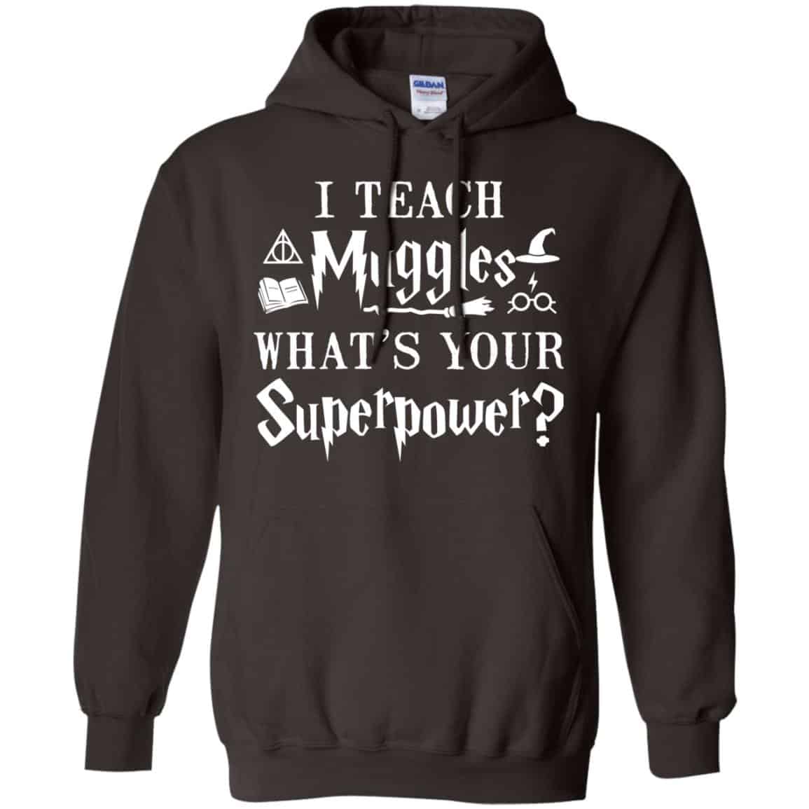 I Teach Muggles What’s Your Superpower Harry Potter Shirt, Hoodie, Tank