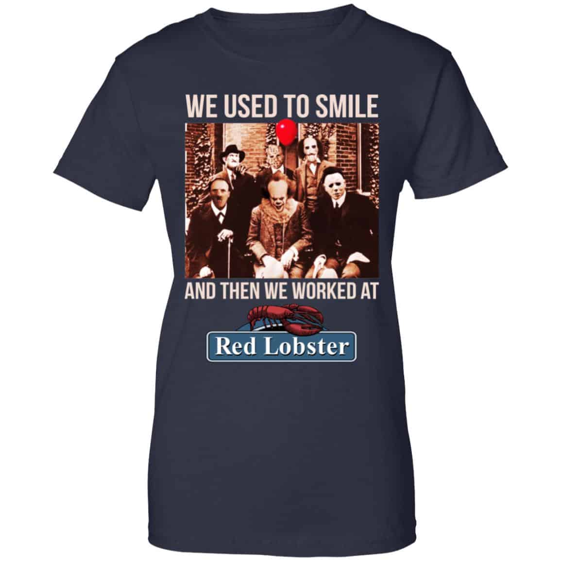 We Used To Smile And Then We Worked At Red Lobster Shirt, Hoodie, Tank
