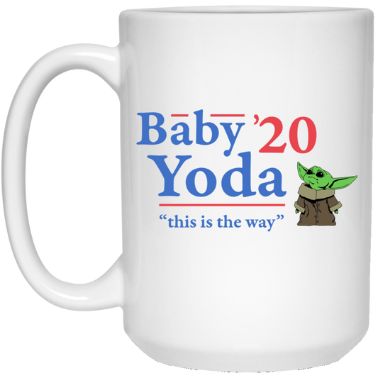 Baby Yoda 2020 This Is The Way Mug