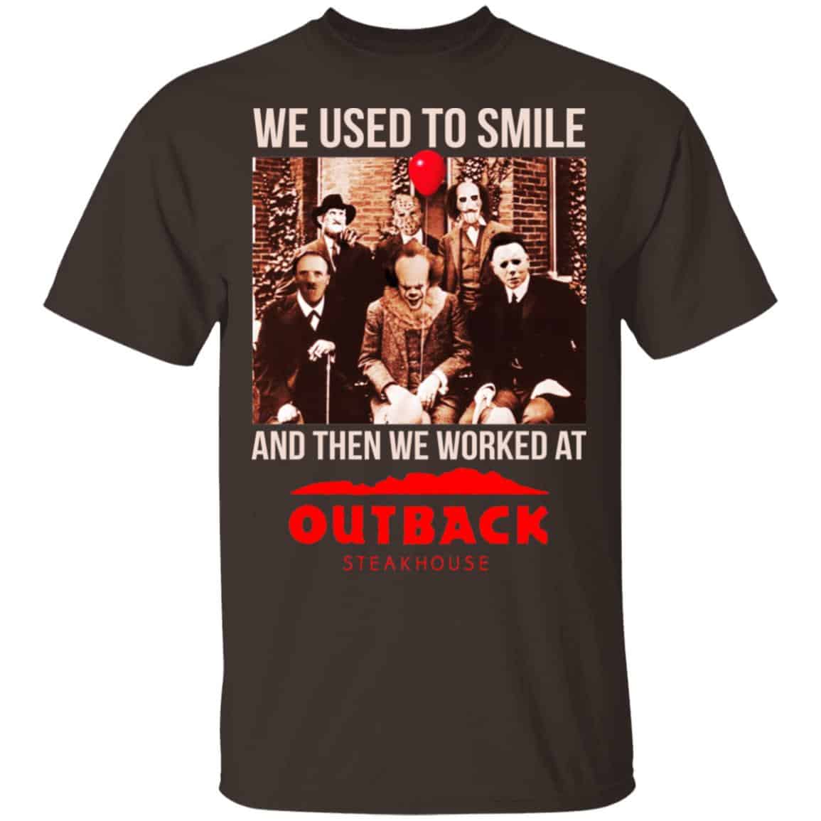 We Used To Smile And Then We Worked At Outback Steakhouse Shirt, Hoodie, Tank