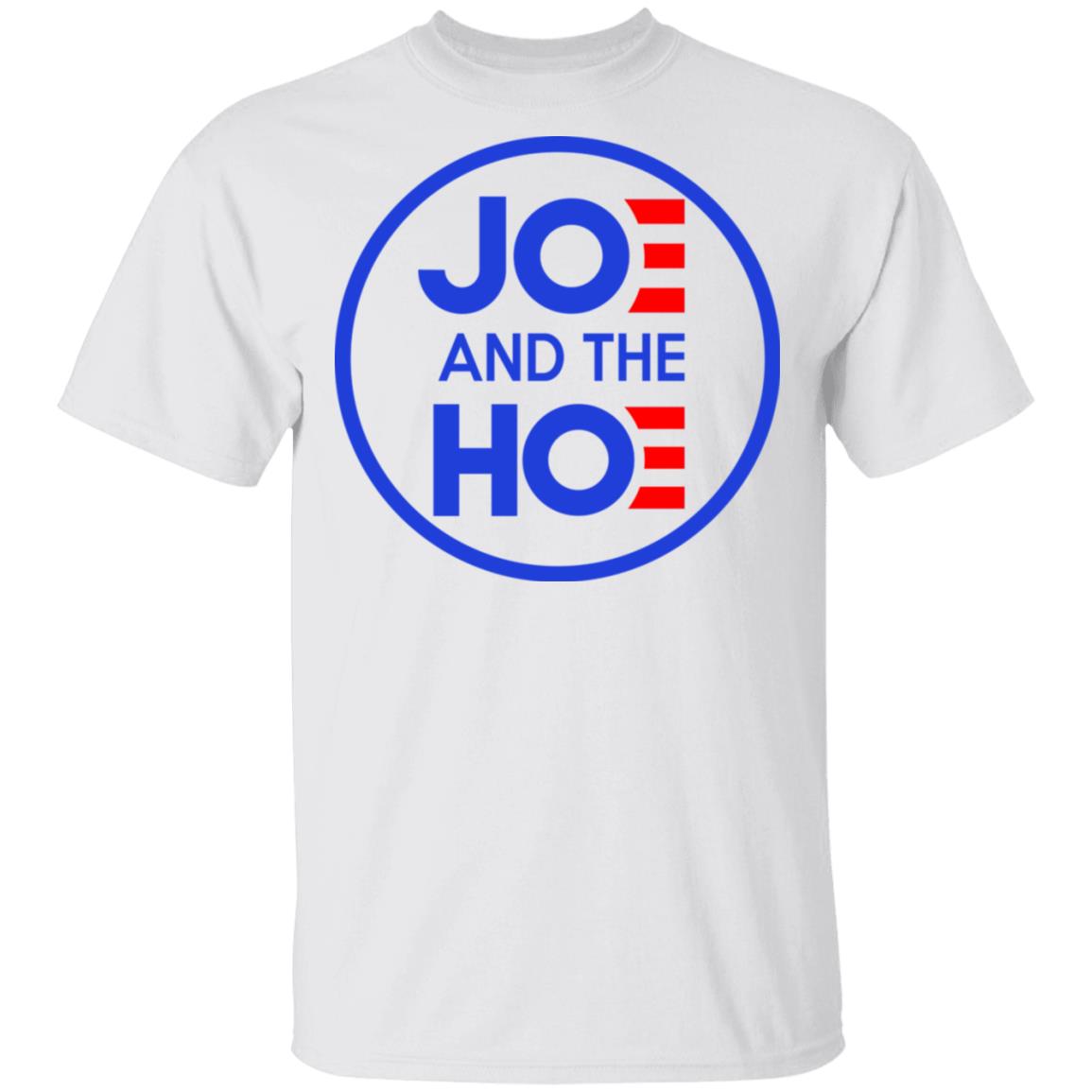 Jo And The Ho Joe And The Hoe Shirt, Hoodie, Tank