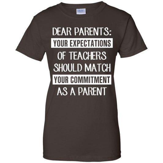 Dear Parents: Your Expectations Of Teachers Should Match Your Commitment As A Parent T-Shirts, Hoodie, Tank