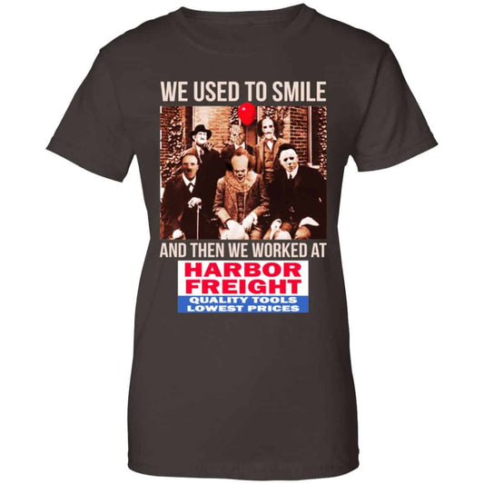 We Used To Smile And Then We Worked At Harbor Freight Tools Shirt, Hoodie, Tank