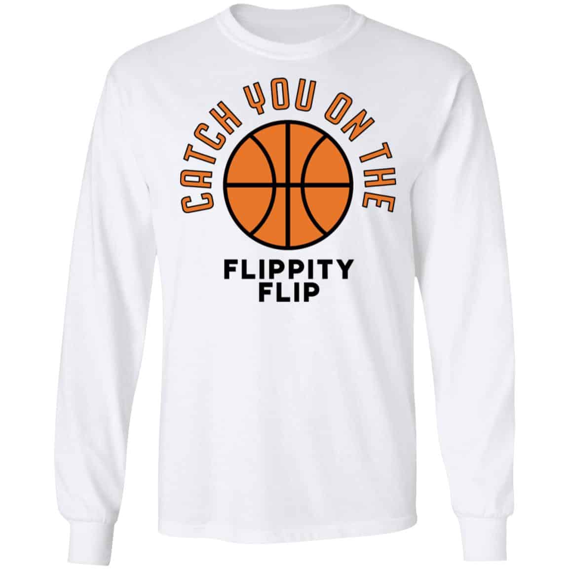 The Office Catch You On The Flippity Flip Shirt, Hoodie, Tank