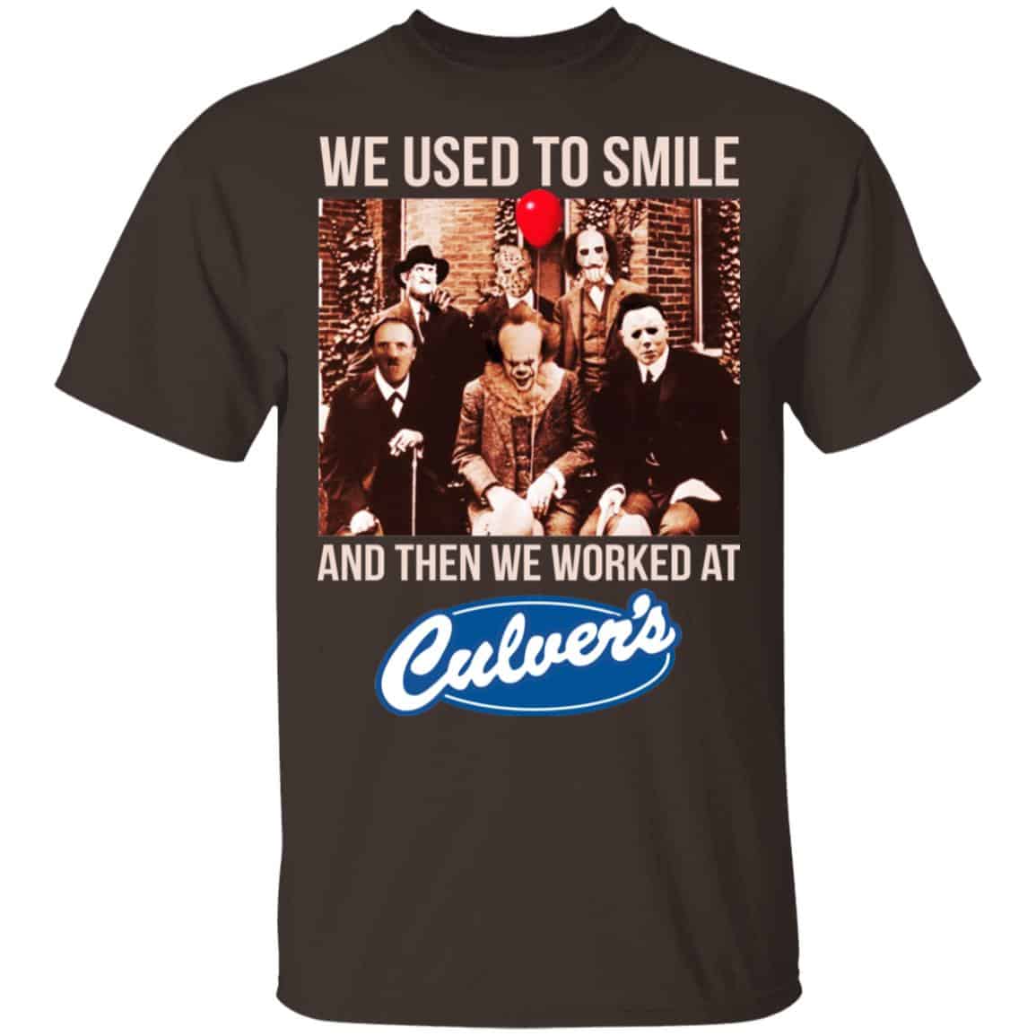 We Used To Smile And Then We Worked At Culver’s Shirt, Hoodie, Tank
