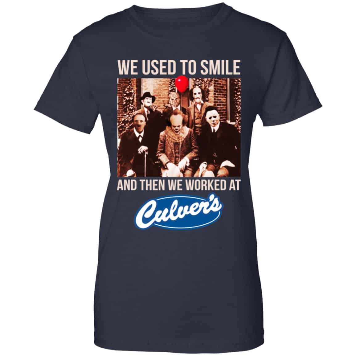 We Used To Smile And Then We Worked At Culver’s Shirt, Hoodie, Tank
