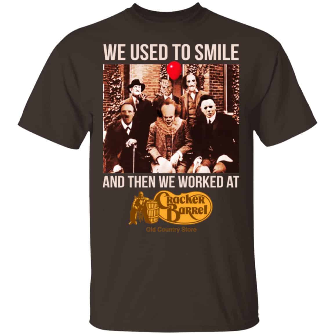 We Used To Smile And Then We Worked At Cracker Barrel Shirt, Hoodie, Tank