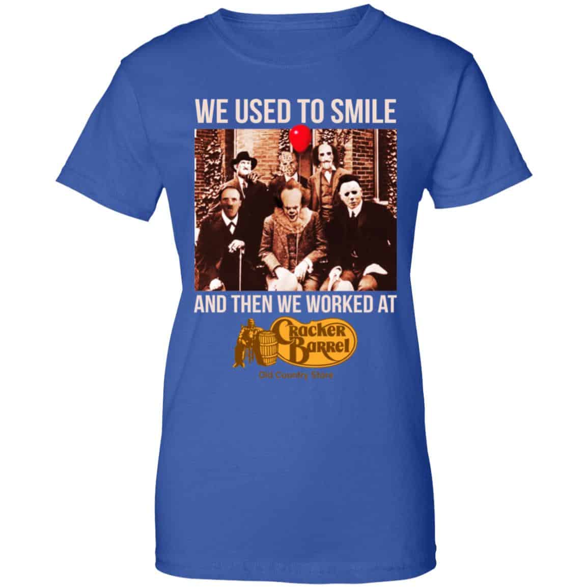 We Used To Smile And Then We Worked At Cracker Barrel Shirt, Hoodie, Tank